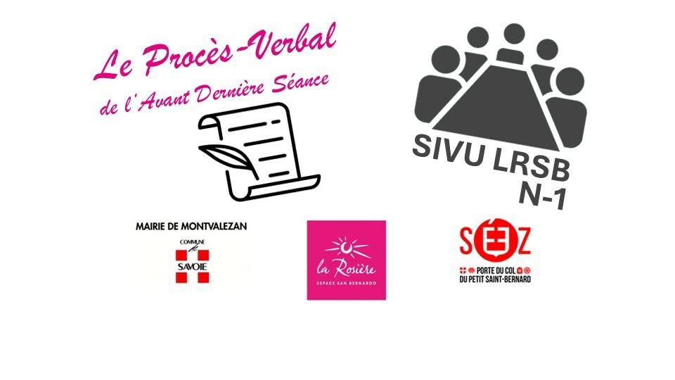 SIVU LRSB  ⛷- Le Procès Verbal de l&rsquo;Avant Dernière Séance 🖋