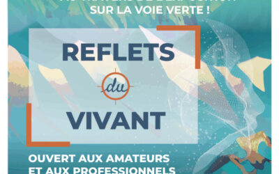 RAPPEL – Appel à candidature – Concours « Reflets du vivant »